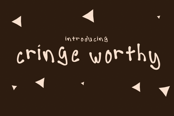 Cringe Worthy Font Review